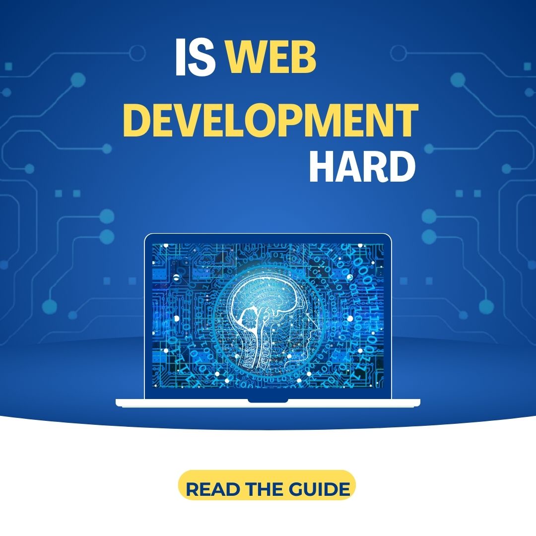 Is Web Development Hard