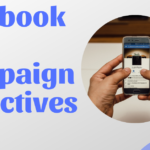 Facebook Ad Campaign Objectives